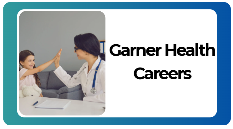 Garner Health Careers