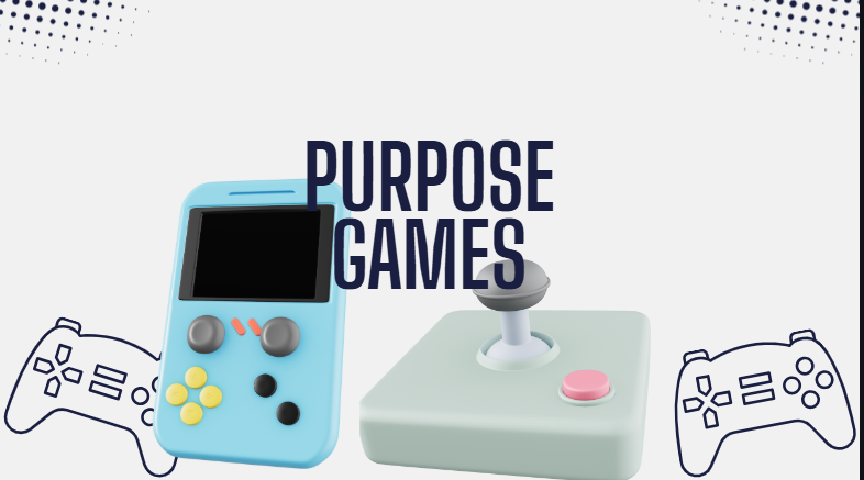 purpose games