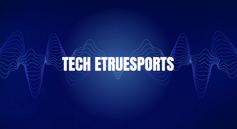 tech etruesports