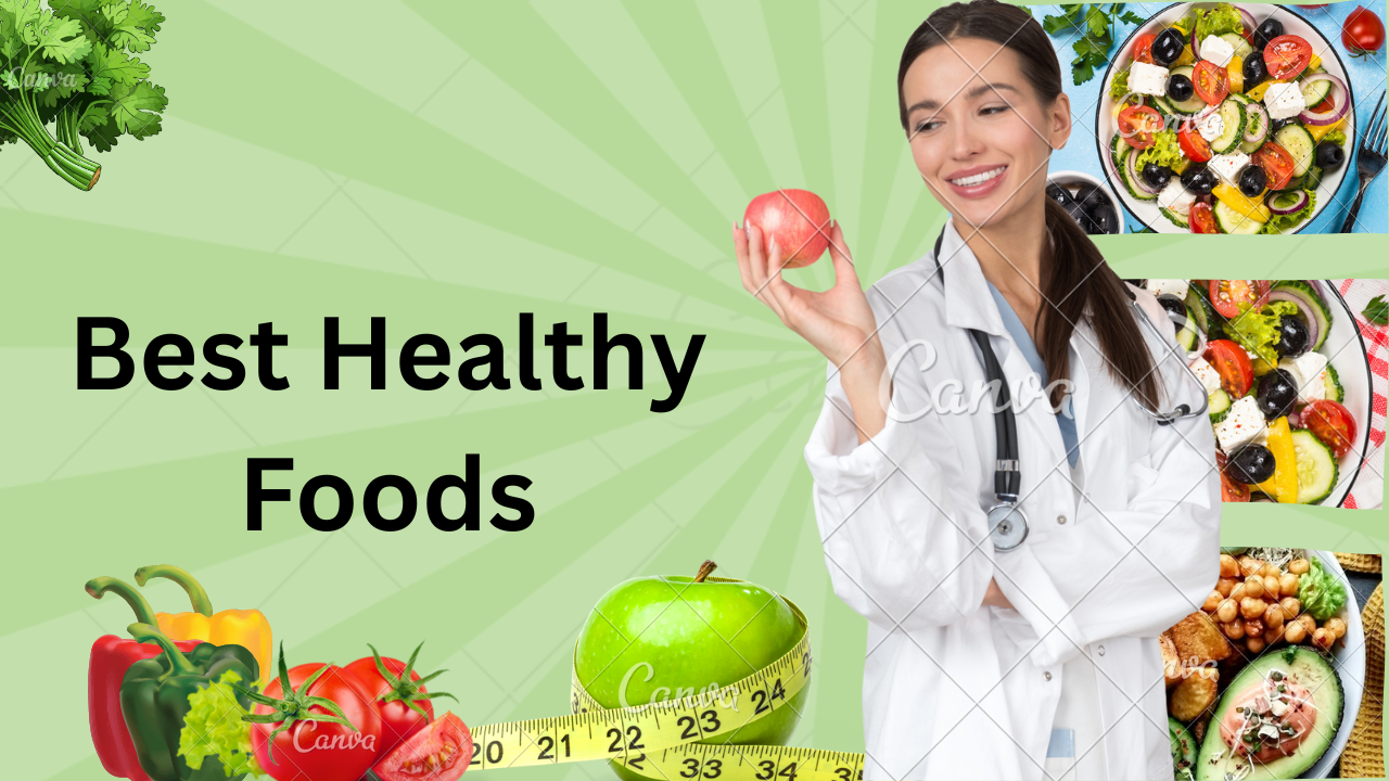 Best healthy foods