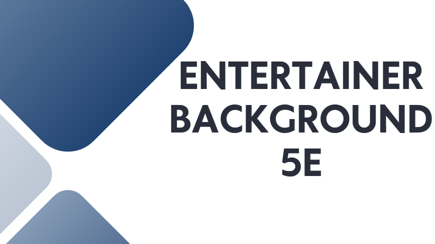 entertainer background 5e