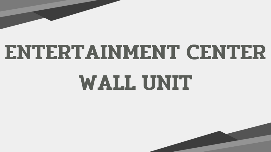 entertainment center wall unit