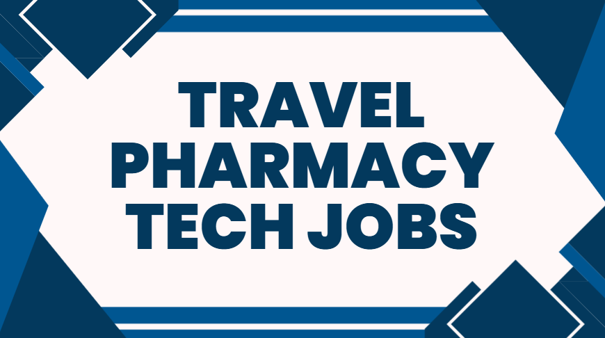 travel pharmacy tech jobs
