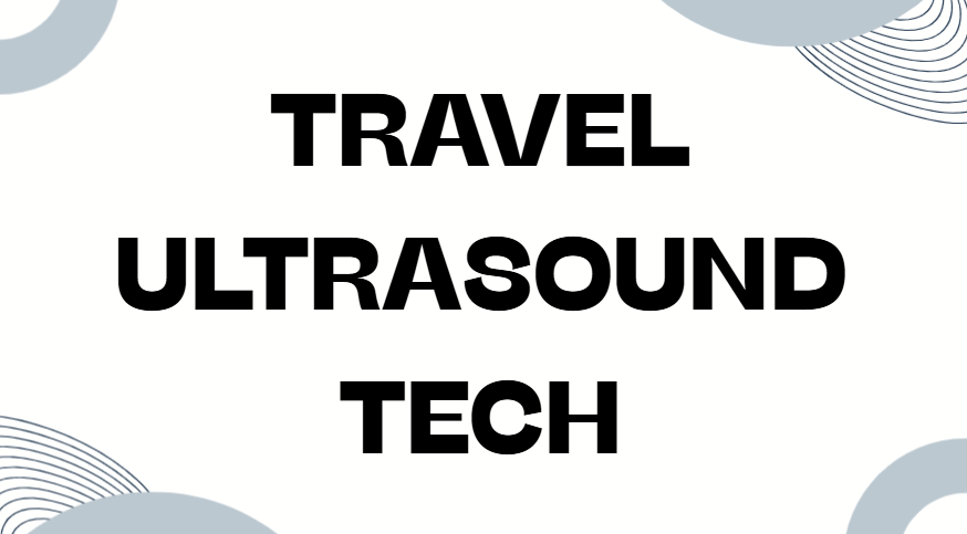 travel ultrasound tech