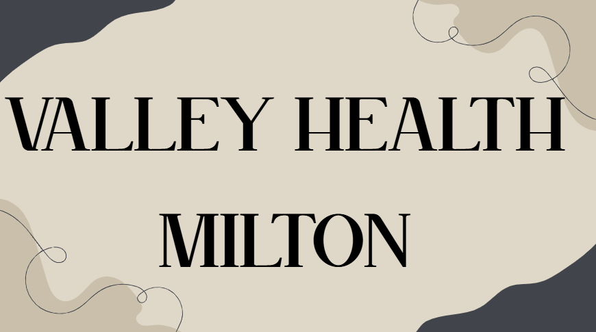 valley health milton